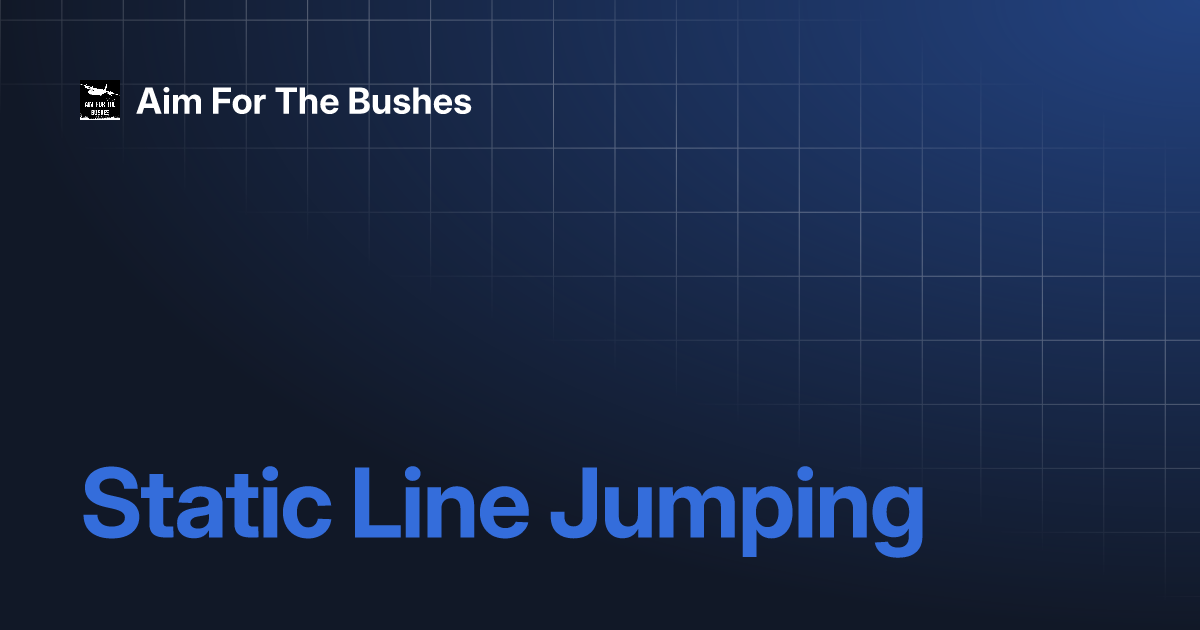 Static Line Jumping Aim For The Bushes